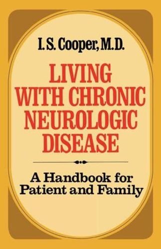 Cover image for Living with Chronic Neurologic Disease: A Handbook for Patient and Family