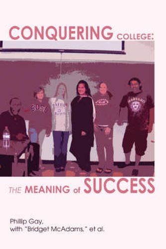 Cover image for Conquering College: The Meaning of Success