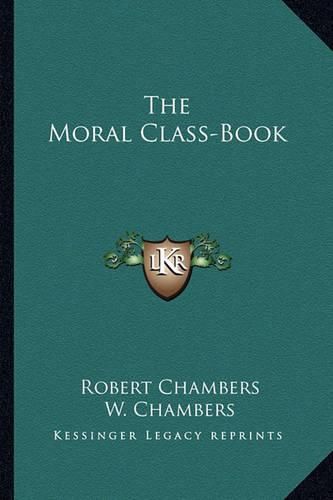 The Moral Class-Book