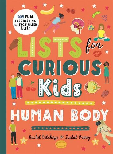 Cover image for Lists for Curious Kids: Human Body: 205 Fun, Fascinating and Fact-Filled Lists