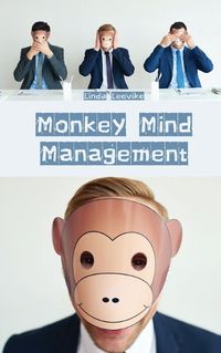 Cover image for Monkey Mind Management