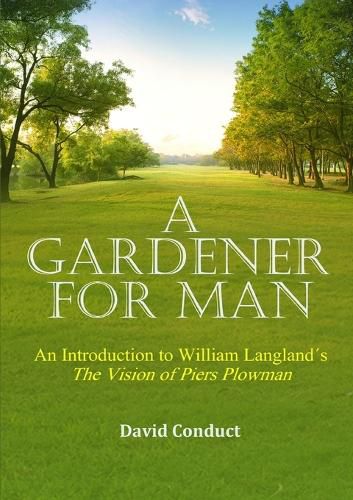 Cover image for A Gardener for Man