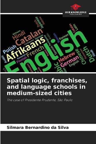 Cover image for Spatial logic, franchises, and language schools in medium-sized cities