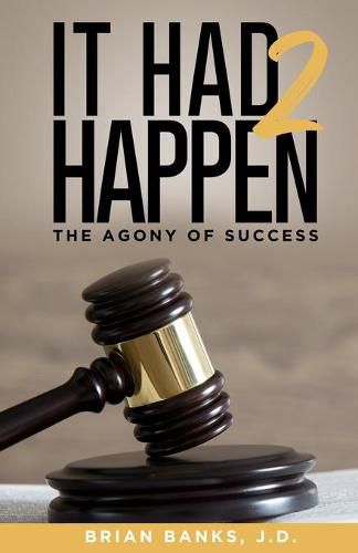 Cover image for It Had 2 Happen: The Agony of Success