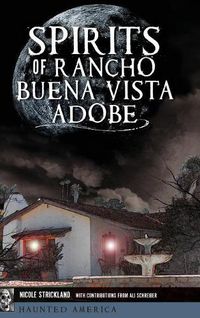 Cover image for Spirits of Rancho Buena Vista Adobe