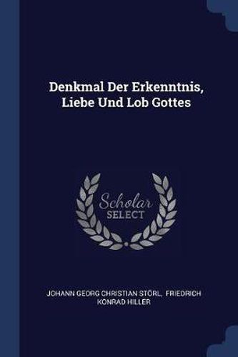 Cover image for Denkmal Der Erkenntnis, Liebe Und Lob Gottes
