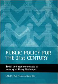 Cover image for Public policy for the 21st century: Social and economic essays in memory of Henry Neuburger