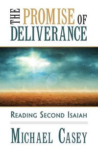 Cover image for The Promise of Deliverance: Reading Second Isaiah