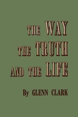 The Way, the Truth, and the Life