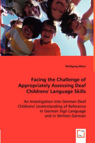 Cover image for Facing the Challenge of Appropriately Assessing Deaf Childrens' Language Skills