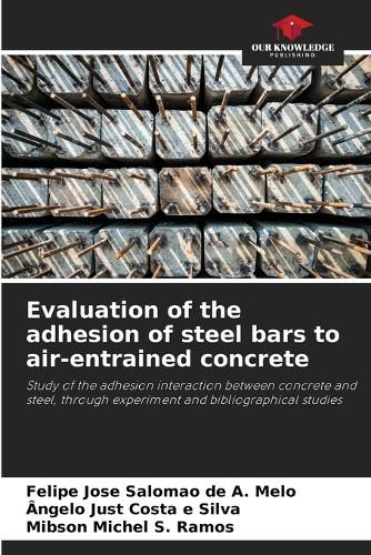 Evaluation of the adhesion of steel bars to air-entrained concrete