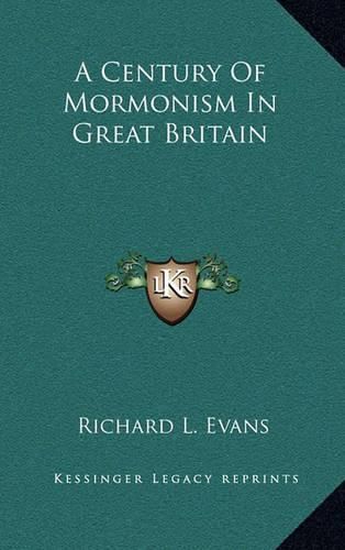 Cover image for A Century of Mormonism in Great Britain