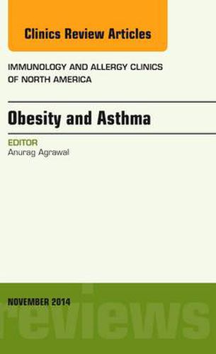 Cover image for Obesity and Asthma, An Issue of Immunology and Allergy Clinics