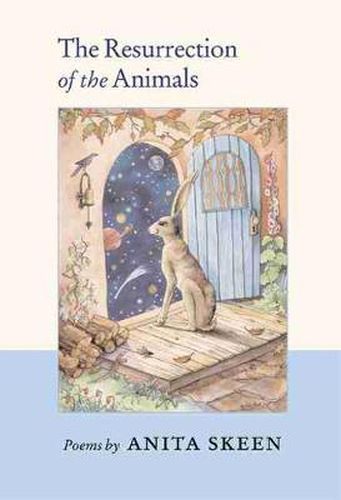 Cover image for The Resurrection of the Animals: Poems by Anita Skeen