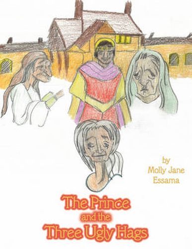 Cover image for The Prince and the Three Ugly Hags