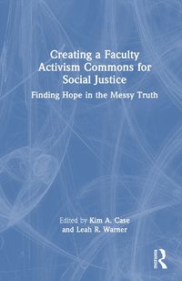 Cover image for Creating a Faculty Activism Commons for Social Justice