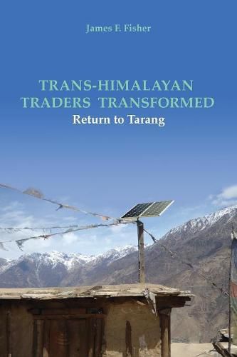 Trans-Himalayan Traders Transformed: Return to Tarang