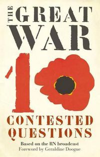 Cover image for The Great War: Ten Contested Questions