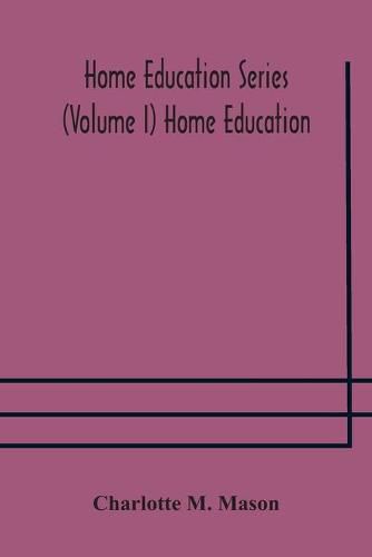 Home education series (Volume I) Home Education