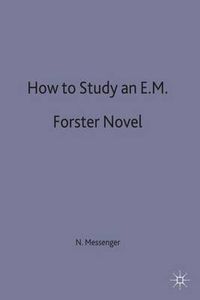 Cover image for How to Study an E. M. Forster Novel