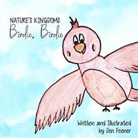 Cover image for Nature's Kingdoms: Birdie, Birdie