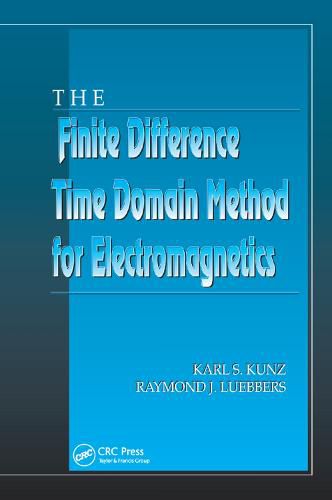 Cover image for The Finite Difference Time Domain Method for Electromagnetics