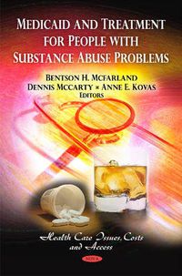 Cover image for Medicaid & Treatment for People with Substance Abuse Problems