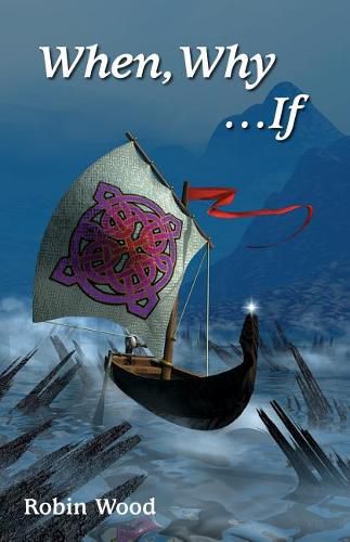 Cover image for When, Why ...If: An Ethics Workbook
