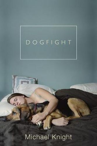 Cover image for Dogfight: And Other Stories