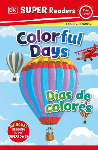 Cover image for DK Super Readers Pre-Level Bilingual Colorful Days - Dias de colores