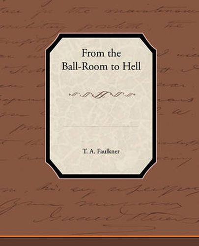 Cover image for From the Ball-Room to Hell