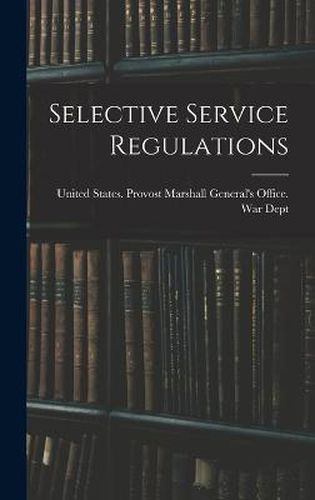 Cover image for Selective Service Regulations