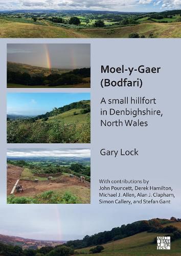 Cover image for Moel-y-Gaer (Bodfari): A Small Hillfort in Denbighshire, North Wales