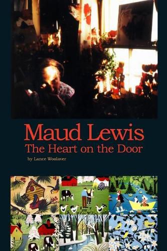 Cover image for Maud Lewis the Heart on the Door