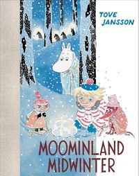 Cover image for Moominland Midwinter: Colour Edition