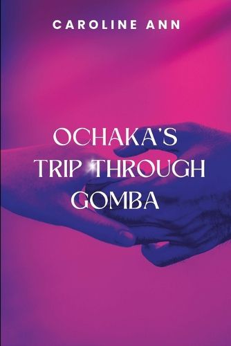 Cover image for Ochaka's Trip Through Gomba