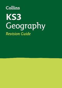 Cover image for KS3 Geography Revision Guide: Ideal for Years 7, 8 and 9