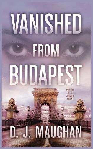 Cover image for Vanished From Budapest