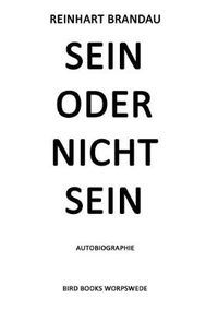 Cover image for Sein oder nicht sein: Autobiographie