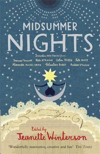 Midsummer Nights: Tales from the Opera:: with Kate Atkinson, Sebastian Barry, Ali Smith & more