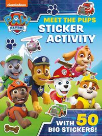 Cover image for Paw Patrol: Meet the Pups Sticker Activity