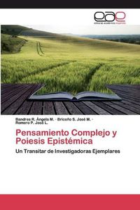 Cover image for Pensamiento Complejo y Poiesis Epistemica