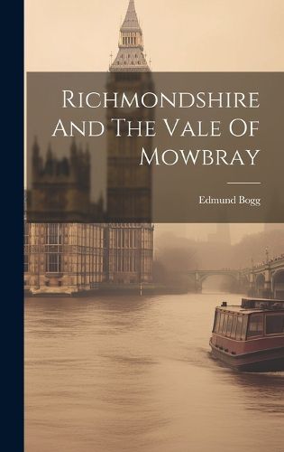 Cover image for Richmondshire And The Vale Of Mowbray