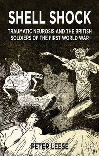 Cover image for Shell Shock: Traumatic Neurosis and the British Soldiers of the First World War