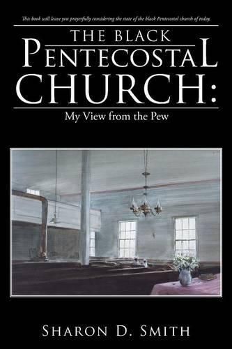 Cover image for The Black Pentecostal Church: My View from the Pew