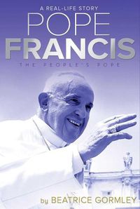 Cover image for Pope Francis: The People's Pope
