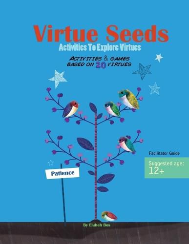 Cover image for Virtue Seeds - Ages 12+: Activities to explore virtues