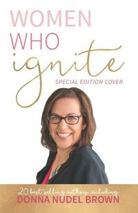 Cover image for Women Who Ignite- Donna Brown