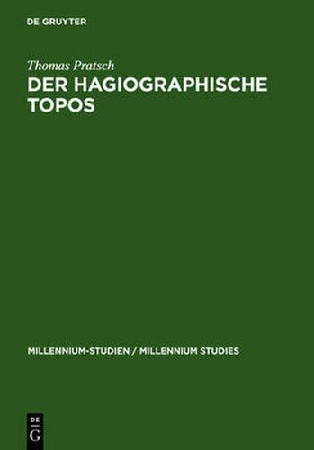 Cover image for Der hagiographische Topos: Griechische Heiligenviten in mittelbyzantinischer Zeit