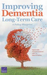 Cover image for Improving Dementia Long-Term Care: A Policy Blueprint